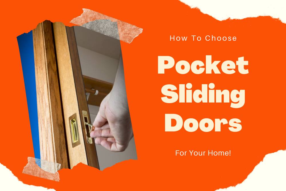 Pocket Sliding DoorsHow to Choose the Right Sliding Pocket Doors